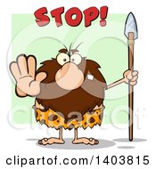 Poster, Art Print Of Mad Caveman Mascot Character Holding A Spear And Gesturing Stop With Text Over Green