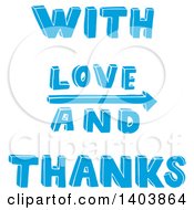 Clipart Of A Blue With Love And Thanks Design Royalty Free Vector Illustration