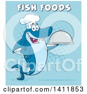 Poster, Art Print Of Cartoon Happy Chef Shark Mascot Character Holding A Cloche Platter With Text Over Blue
