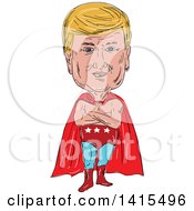 Sketched Caricature Of Donald Trump In A Super Hero Wrestler Or Luchero Cape