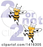 Poster, Art Print Of Cartoon 2 Be Or Not 2 Be Design With Bees