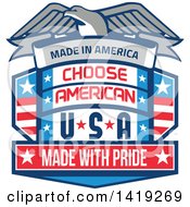 Clipart Of A Retro Bald Eagle Over A Shield With Made In America Choose American Usa Made With Pride Text Royalty Free Vector Illustration
