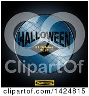 Poster, Art Print Of 3d Wire Fence And Warning Sign With Halloween 31 October 2016 Text