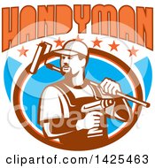 Clipart Of A Retro Handyman Holding A Paint Roller Over His Shoulder And A Cordless Drill In Hand Emerging From An Oval With Stars Under Text Royalty Free Vector Illustration