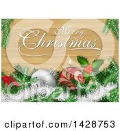 Clipart Of A Merry Christmas Greeting Over Wood Holly A Candle Bauble Tinsel And Branches Royalty Free Vector Illustration by dero