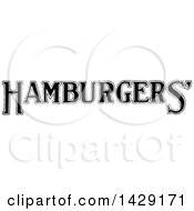 Poster, Art Print Of Vintage Black And White Hamburgers Text Design