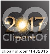 Poster, Art Print Of 3d Happy New Year 2017 Greeting With A Gold Firework On Gray