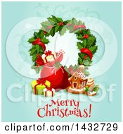 Merry Christmas Greeting With A Wreath Sack Gifts And Gingerbread House