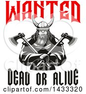 Poster, Art Print Of Wanted Dead Or Alive Design With A Black And White Tough Viking Warrior Holding Crossed Axes