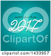 Clipart Of A Happy New Year 2017 Greeting Over A Turquoise Burst Royalty Free Vector Illustration