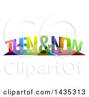Clipart Of Colorful Words THEN AND NOW With Shadows On White Royalty Free Illustration