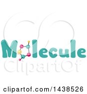 Poster, Art Print Of The Word Molecule With A Molecular Model Replacing The Letter O