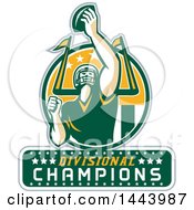 Clipart Of A Retro American Football Player Holding Up A Ball With Divisional Champions Text For Super Bowl LI In A Green White And Yellow Circle Royalty Free Vector Illustration