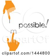 Clipart Of Orange Hands Changing The Word Impossible To Possible Royalty Free Vector Illustration