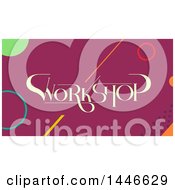 Clipart Of A Workshop Text Design With Circles Over Magenta Royalty Free Vector Illustration