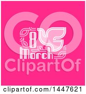 Clipart Of A Retro March 8th International Womens Day Design With A Dove On Pink Royalty Free Vector Illustration by elena