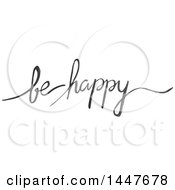 Grayscale Handwritten Motivational Saying Be Happy