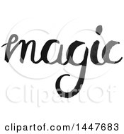 Grayscale Handwritten Motivational Word Magic