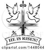 Clipart Of A Black And White Easter Cross With Doves And A He Is Risen Banner Royalty Free Vector Illustration
