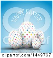 Poster, Art Print Of Colorful Polka Dot Eggs With Happy Easter Text On Blue