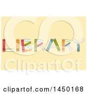 Clipart Graphic Of A Word Library Spelled With Books On Pastel Yellow Royalty Free Vector Illustration