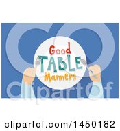 Poster, Art Print Of Good Table Manners On A Plate And Hands Over Blue
