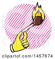 Clipart Of A Pop Art Styled Yellow Hand Holding A Lit Match Over A Halftone Circle Royalty Free Vector Illustration