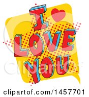 Clipart Of A Comic Styled Pop Art I Love You Word Bubble Royalty Free Vector Illustration