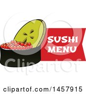 Clipart Of A Sushi Roll With Caviar And Menu Banner Royalty Free Vector Illustration