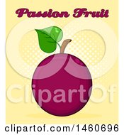 Clipart Of A Passion Fruit With Text Over Halftone Royalty Free Vector Illustration