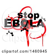 Poster, Art Print Of Stop Ebola Design With Splatters On White