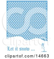 Let It Snow Christmas Greeting Of A Snowman Standing On A Snow Covered Hill Under Snow Retro Clipart Illustration by Andy Nortnik