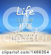 Poster, Art Print Of Blurred Background With Life Is Better At The Beach Text
