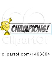 Poster, Art Print Of Trophy Cup Character Holding Up A Finger By A Champions Banner