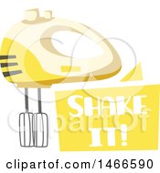 Poster, Art Print Of Hand Mixer And Shake It Text Design