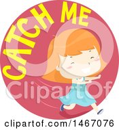 Clipart Of A Girl With Catch Me Text In A Circle Royalty Free Vector Illustration