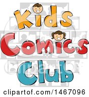 Clipart Of A Kids Comic Club Design With Faces Royalty Free Vector Illustration