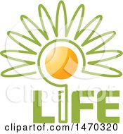 Poster, Art Print Of Flower With A Sun Center And Life Text