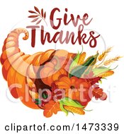 Clipart Of A Give Thanks Design Over A Cornucopia Royalty Free Vector Illustration