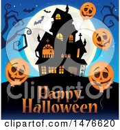 Haunted House With Happy Halloween Text And Jackolantern Balloons