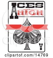Ace Of Spades Playing Card With Text Reading Aces High