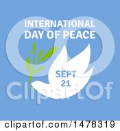 Poster, Art Print Of Dove With An Olive Branch And International Day Of Peace September 21 Text Over Blue