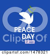 Poster, Art Print Of Dove With An Olive Branch And Peace Day 21 Sept Text Over Blue