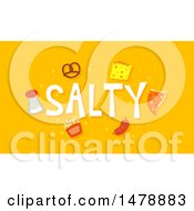 Poster, Art Print Of Salty Foods And Text On Orange