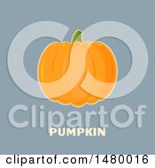 Poster, Art Print Of Perfect Pumpkin Over Text On Gray