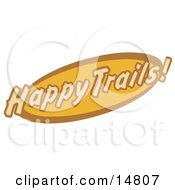 Poster, Art Print Of Orange And Brown Happy Trails Sign