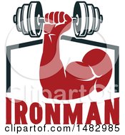 Poster, Art Print Of Bodybuilders Arm Working Out With A Dumbbell Over Ironman Text