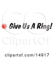 Poster, Art Print Of Give Us A Ring Sign With A Star Burst
