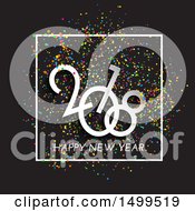 Poster, Art Print Of Happy New Year 2018 Design With Colorful Confetti On Black