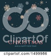 Clipart Of A Merry Christmas And A Happy New Year Greeting With Snowflakes Royalty Free Vector Illustration